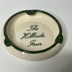 Vintage The Hillside Inn Porcelain Ashtray 5”